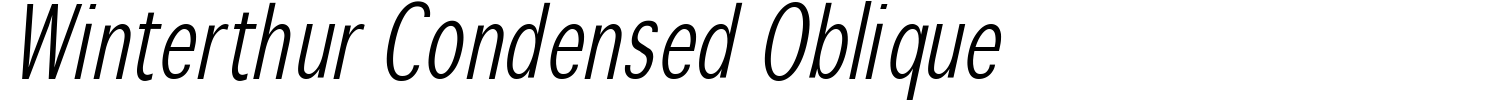 Images: Winterthur Condensed Oblique Font